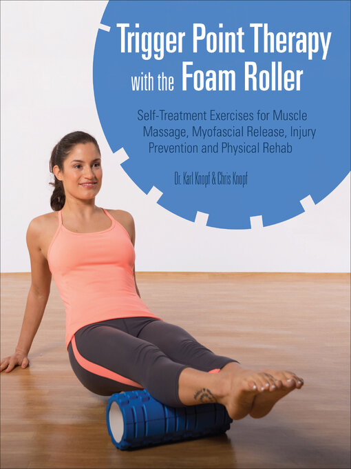 Title details for Trigger Point Therapy with the Foam Roller by Karl Knopf - Wait list